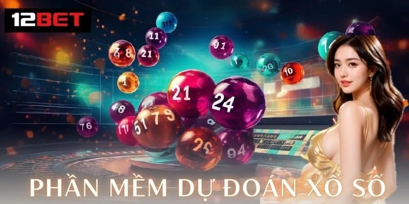 Phần mềm dự đoán xổ số – Bí quyết trúng lớn cùng 12Bet Lưu ý khi sử dụng phần mềm dự đoán xổ số